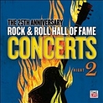 The 25th Anniversary Rock & Roll Hall Of Fame Concerts : Night 2