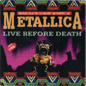 METALLICA Live before death