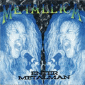 METALLICA Enter Metalman