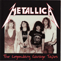 METALLICA The Legendary Garage Tapes